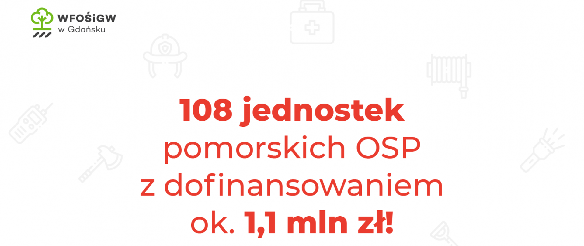 108 jednostek ochotniczych straży pożarnych z terenu województwa pomorskiego otrzymało dotacje na zakup sprzętu.
