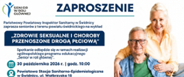 Plakat informacyjny Państwowego Powiatowego Inspektora Sanitarnego w Świdnicy zapraszający seniorów z powiatu świdnickiego na wykład „Zdrowie seksualne i choroby przenoszone drogą płciową”. Wydarzenie odbędzie się 30 października 2026 r. o godz. 10:00 w Powiatowej Stacji Sanitarno-Epidemiologicznej w Świdnicy przy ul. Wałbrzyskiej 15. Wykład poprowadzi dr n. med. Ireneusz Skawina. Na plakacie znajdują się logotyp programu „Senior w roli głównej”, zdjęcie dwóch starszych osób siedzących razem oraz informacje o zgłoszeniach pod numerem telefonu 785 104 855