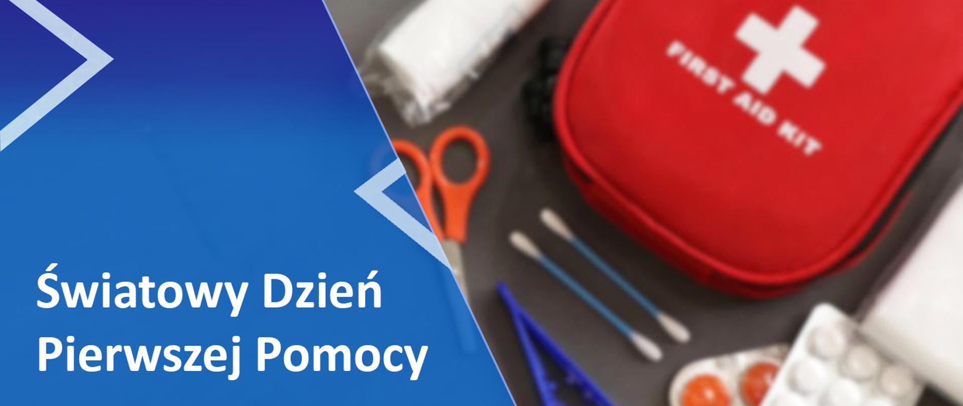 po lewej stronie na niebieskim tle napis Światowy Dzień Pierwszej Pomocy, po prawej stronie rozmyte zdjęcie zawartości apteczki pierwszej pomocy