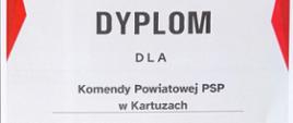 Zdjęcie przedstawia dyplom dla KP PSP w Kartuzach za zajęcie I miejsca w XIX edycji "Ognisty Ratownik Gorąca Krew"