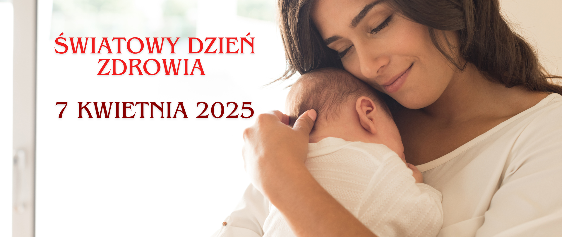 Światowy Dzień Zdrowia 2025 „Zdrowe początki, pełna nadziei przyszłość”