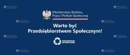 Ogłoszenie o naborze wniosków w ramach Programu "Warto być Przedsiębiorstwem Społecznym!” na lata 2023-2025. Edycja 2025.