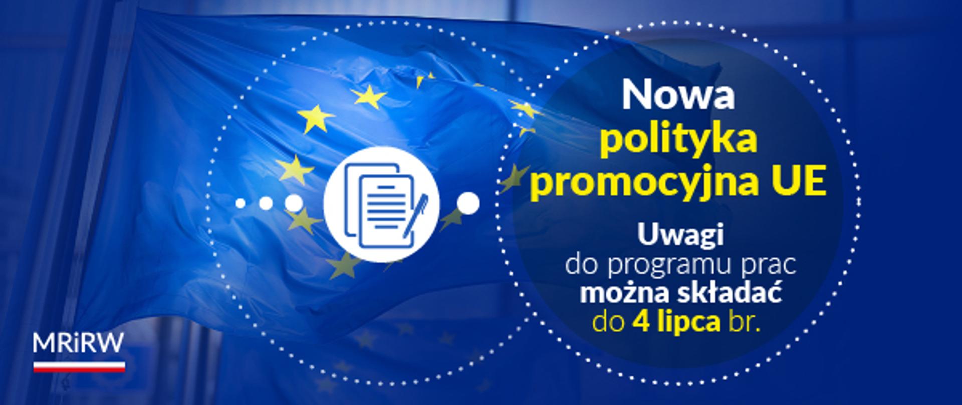 Nowa polityka promocyjna Unii Europejskiej – możliwość zgłaszania uwag