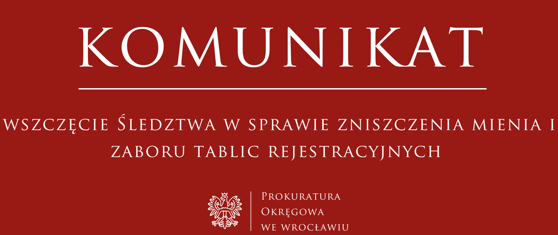 Śledztwo w sprawie zniszczenia mienia i zaboru tablic rejestracyjnych