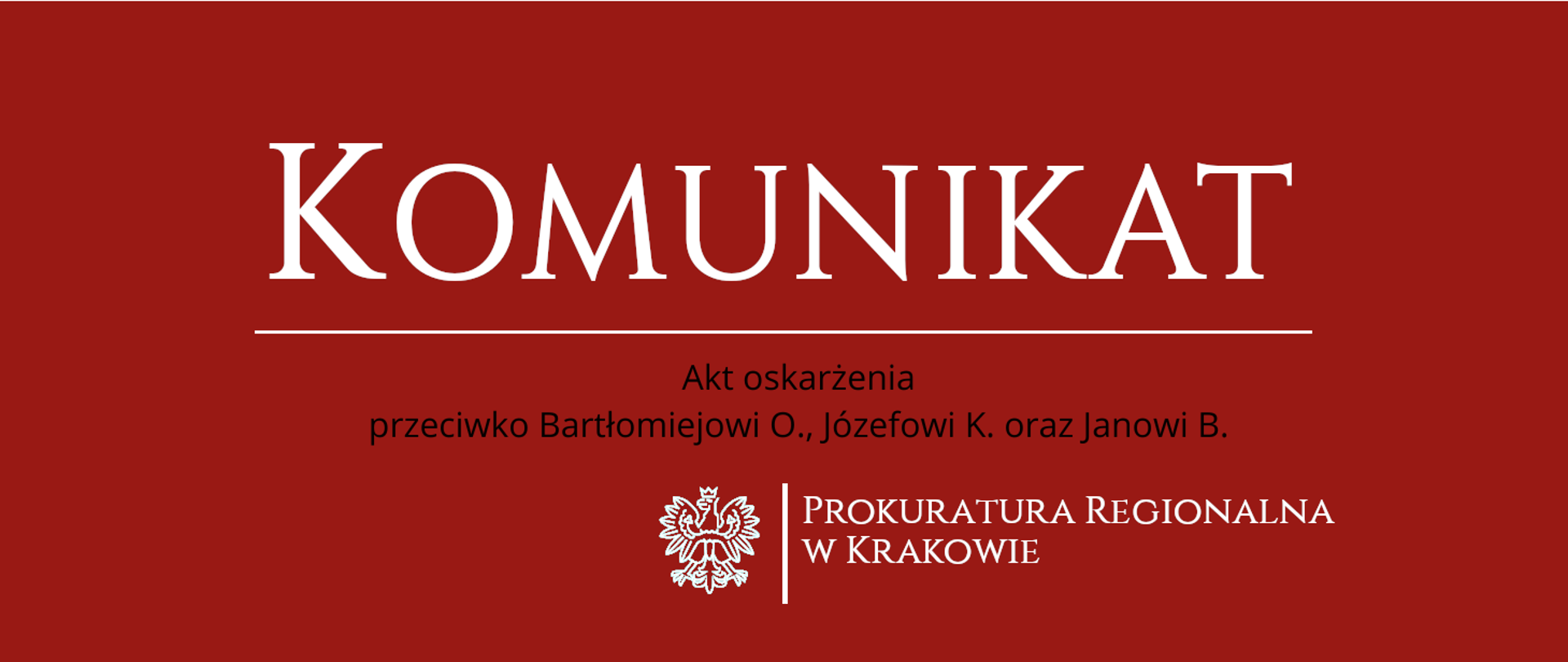 Akt oskarżenia
przeciwko Bartłomiejowi O., Józefowi K. oraz Janowi B.
