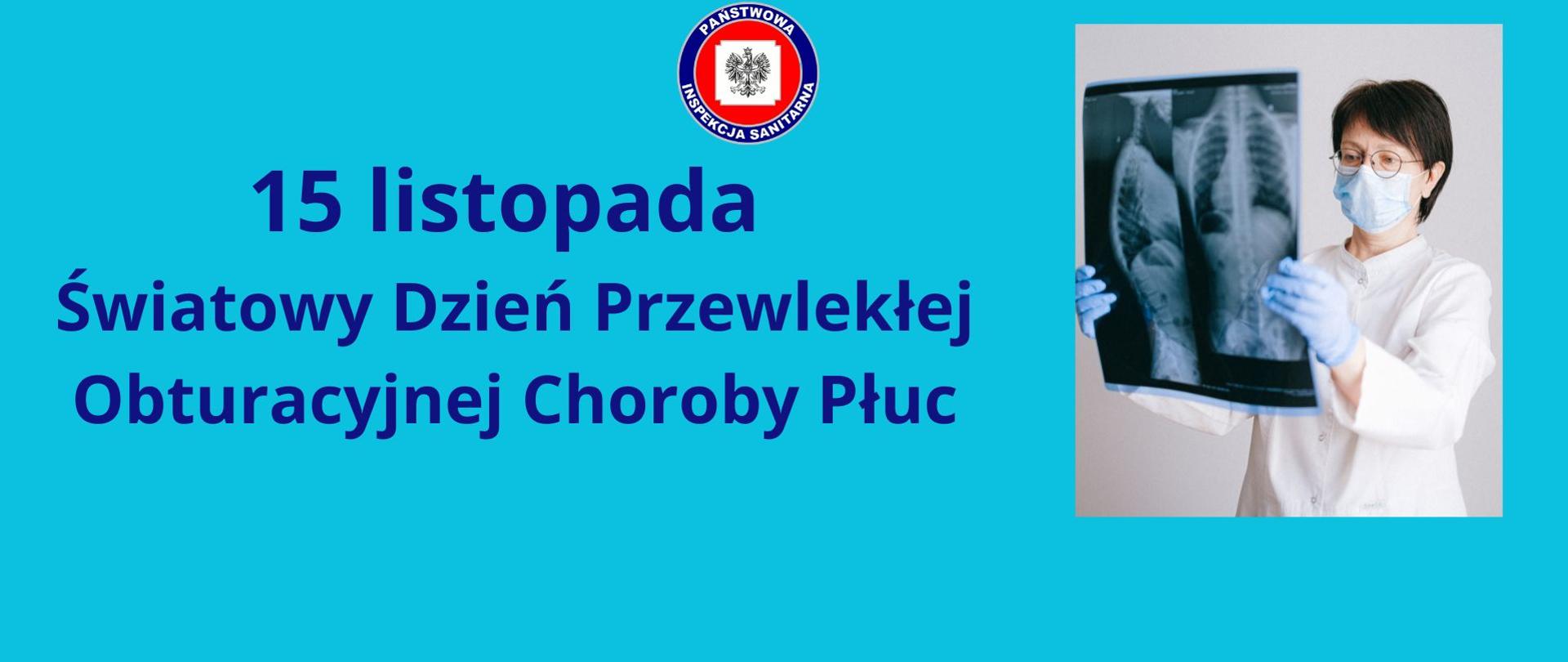 15 listopada Światowy Dzień Przewlekłej Obturacyjnej Choroby Płuc , zdjęcie RTG płuc