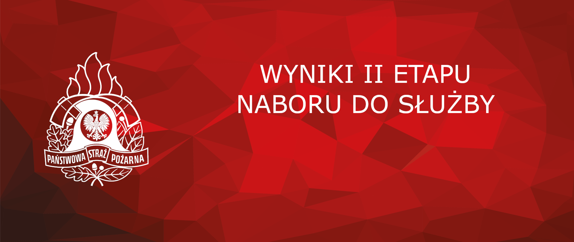 Wyniki II etapu naboru do służby