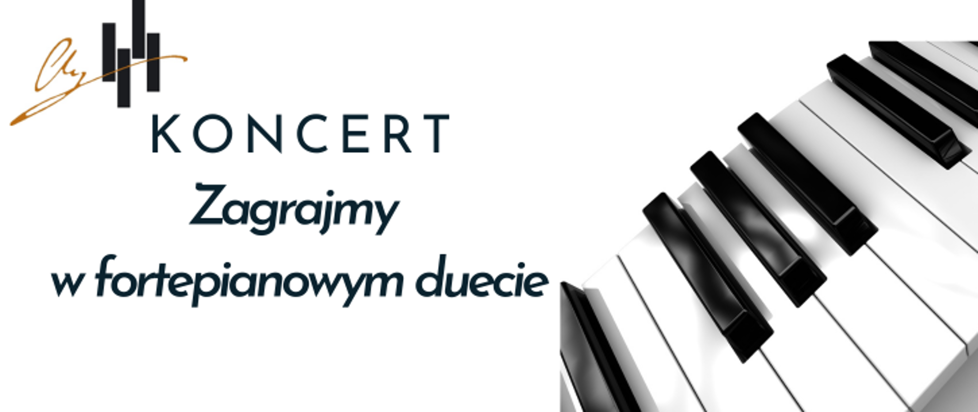 Plakat na białym tle. W lewym górnym rogu logo szkoły , poniżej pełna nazwa koncertu. Po prawej stronie klawiatura fortepianowa