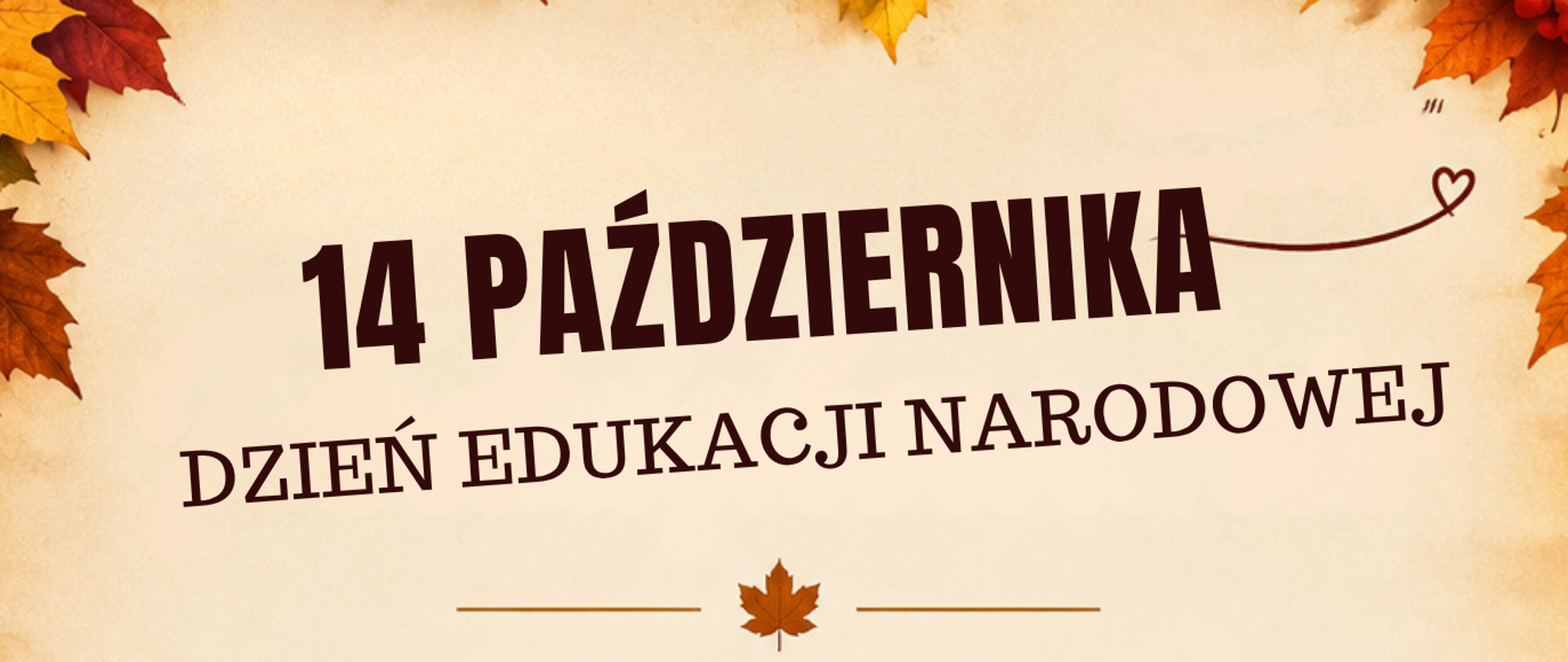 W górnej części brązowy napis 14 października Dzień Edukacji Narodowej. Poniżej życzenia dla pracowników oświaty. Tło obrazka w odcieniach brązy. Dookoła kolorowe jesienne liście. W dolnym lewym rogu gitara.