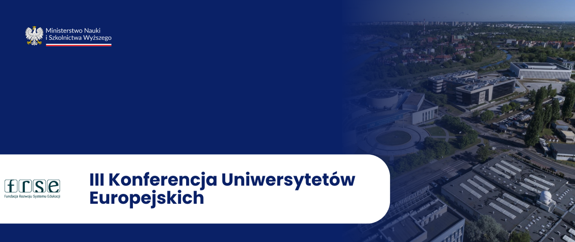Grafika - na niebieskim tle napis III Konferencja Uniwersytetów Europejskich.