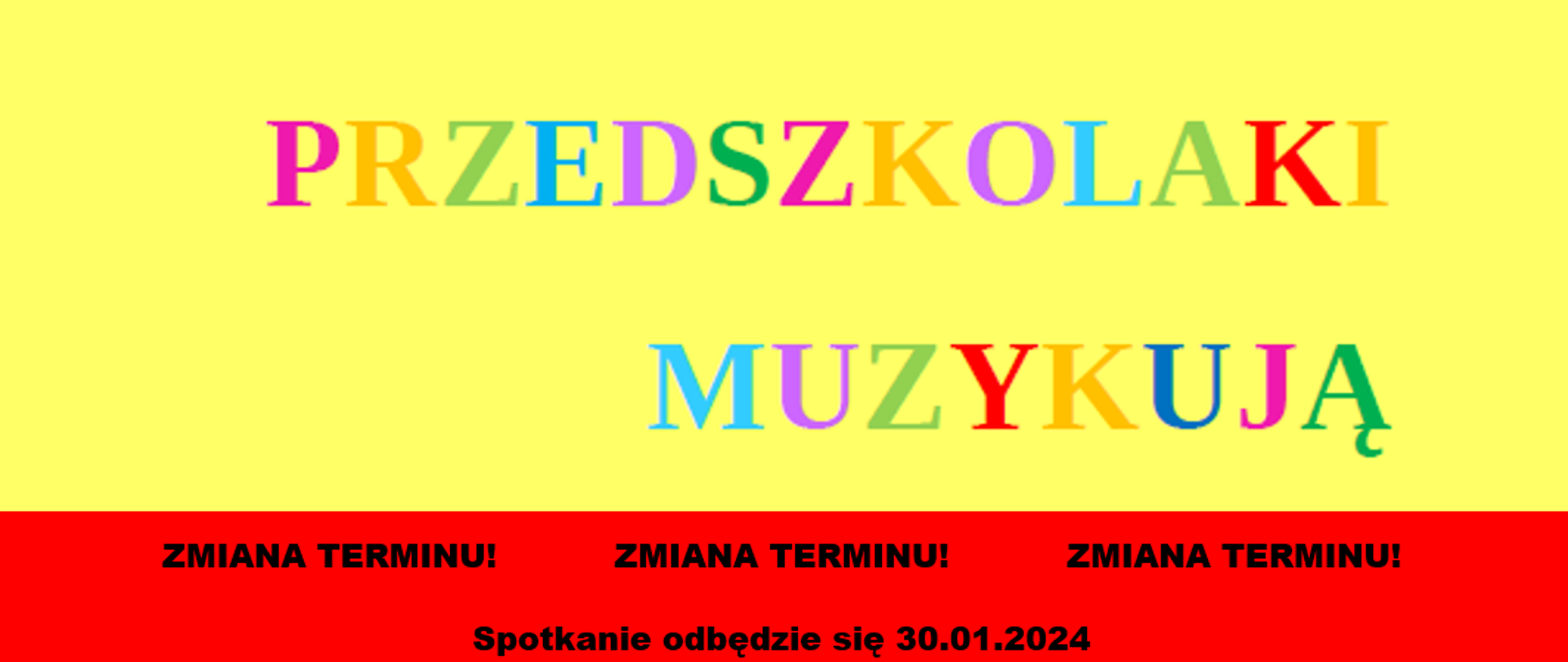 Przedszkolaki muzykują - zmiana terminu na 30.01.2024