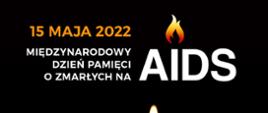 Międzynarodowy Dzień Pamięci o Zmarłych na AIDS_2022