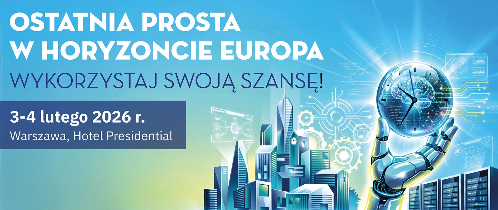 Dzień informacyjny: Ostatnia prosta w Horyzoncie Europa. Wykorzystaj swoją szansę!