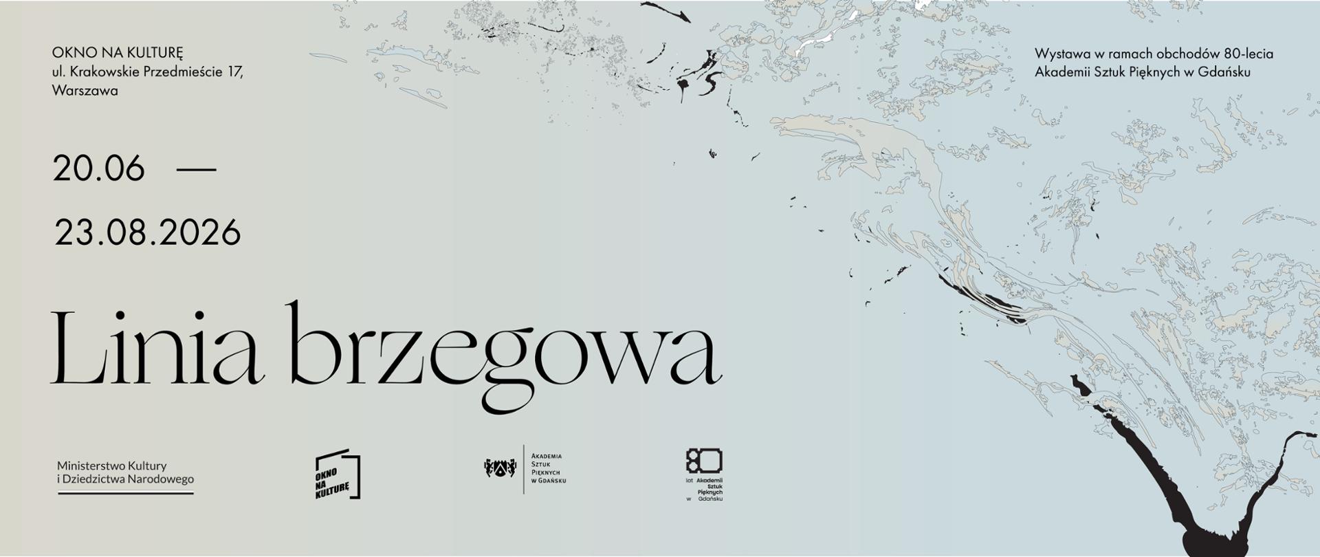 Linia Brzegowa - wystawa w ramach obchodów 80-lecia Akademii Sztuk Pięknych w Gdańsku / Galeria Okno na Kulturę / 