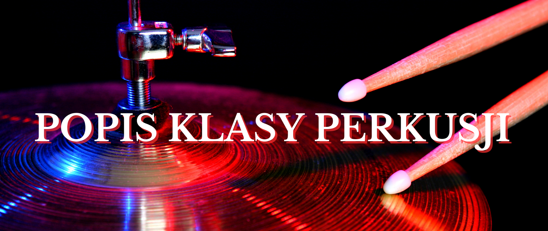 Na plakacie widać instrumenty perkusyjne oraz wpis " Popis klasy perkusji".