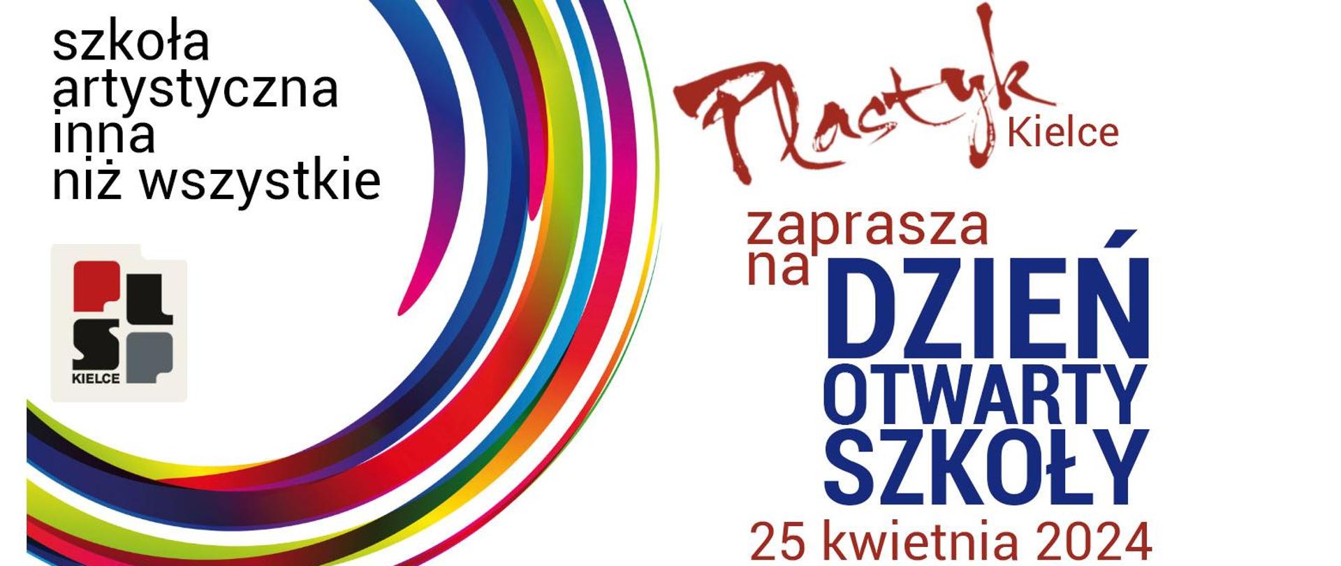 grafika przedstawia napis plastyk w kolorze czerwonym oraz napis Dzień Otwarty Szkoły w kolorze granatowym obok tego po lewej stronie jest okrąg w kolorach tęczy a środku niego jest logo kieleckiego plastyka składające się z liter PLSP w kolorze czarnym szarym i czerwonym