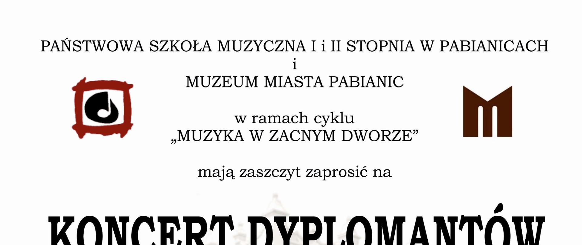 Jasna grafika z umieszczonym w tle budynkiem Muzeum Miasta Pabianic informująca o Koncercie Dyplomantów PSM II st. w Pabianicach. Termin 22.06.2022 r. godz. 18