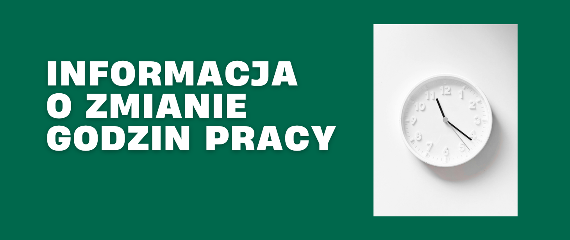 Informacja o zmianie godzin pracy