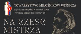 Fragment plakatu, na czarnym tle białe napisy, z zaproszeniem organizatorów na spotkanie, z prawej szkic profilu Matejki
