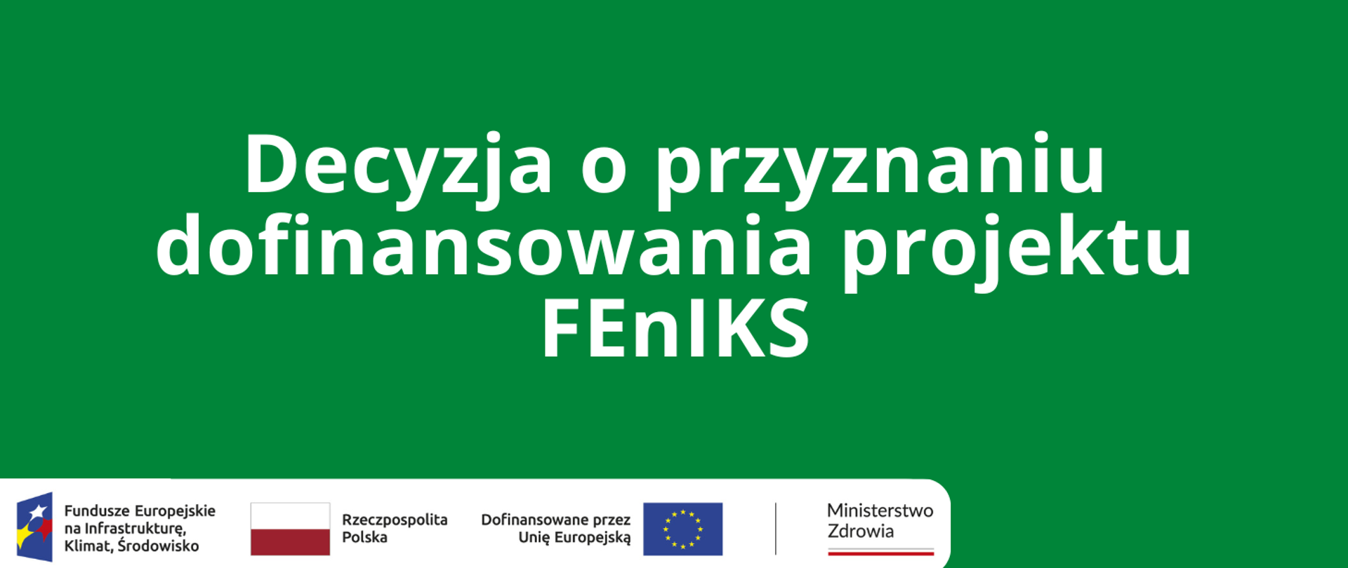 Decyzja o przyznaniu dofinansowania projektu