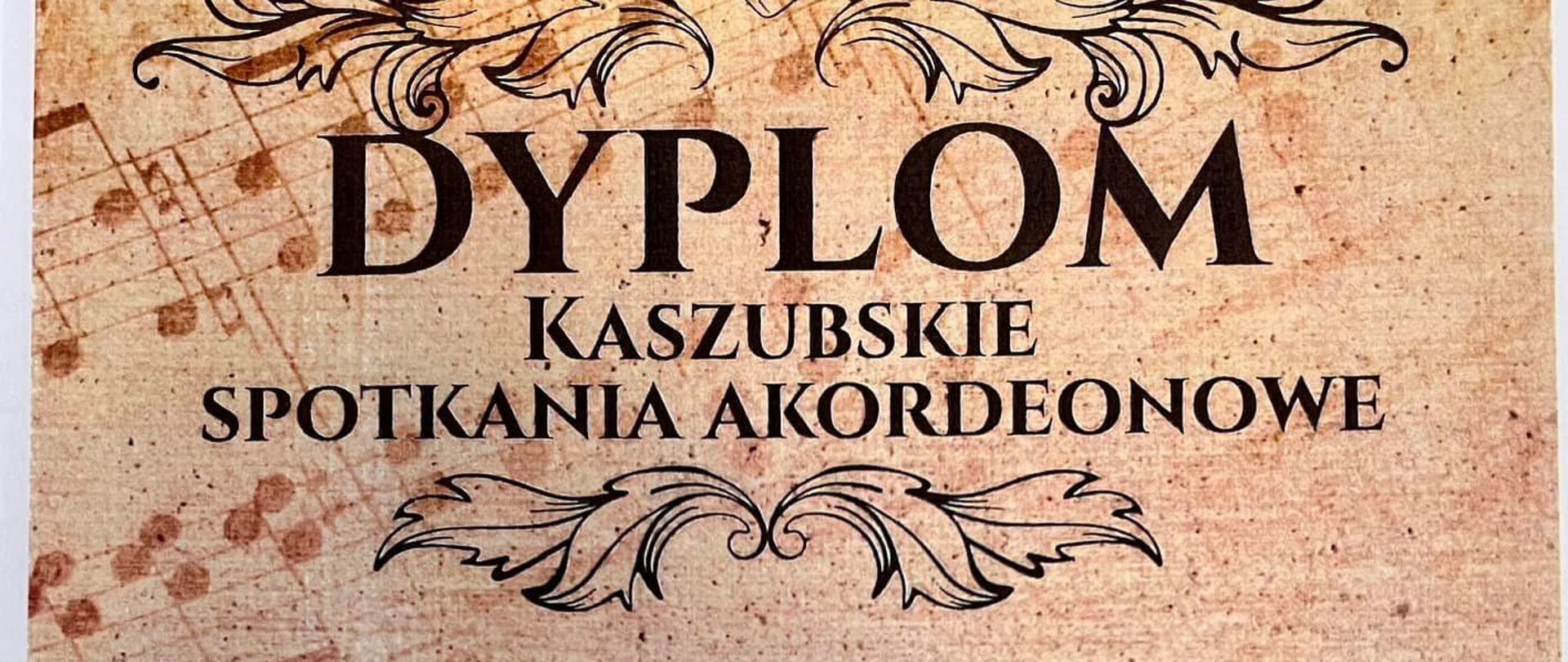 Stylizowany Dyplom Kaszubskich Spotkań Akordeonowych w kolorze ecru - II miejsce w kat. VI Zespół: Nadia Gołębiewska, Dorian Jasieniecki, Wiktor Janiuk, Jeremiasz Jędral, Bartosz Guttmann z Państwowej Szkoły Muzycznej I i II stopnia im. Stanisława Moniuszki w Grudziądzu Kościerzyna, 20 marca 2024 r. Podpisy jury.