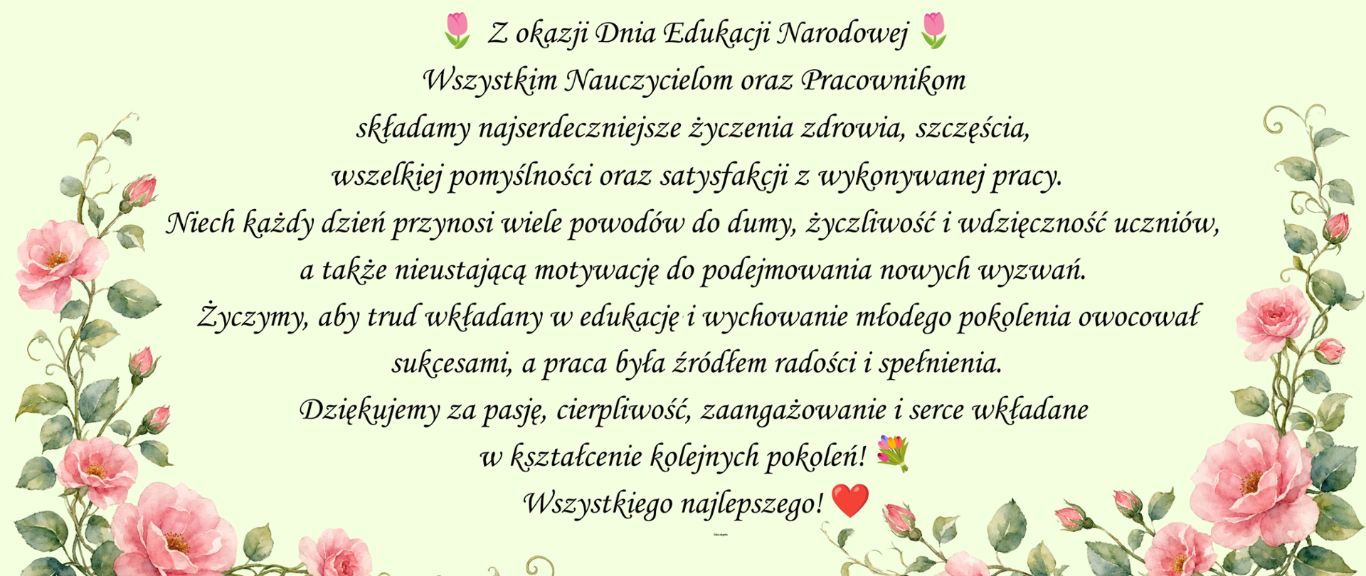 Grafika na zielonym tle przedstawia napis z życzeniami z okazji Dnia Edukacji Narodowej. Na dole z lewej i prawej strony róże.