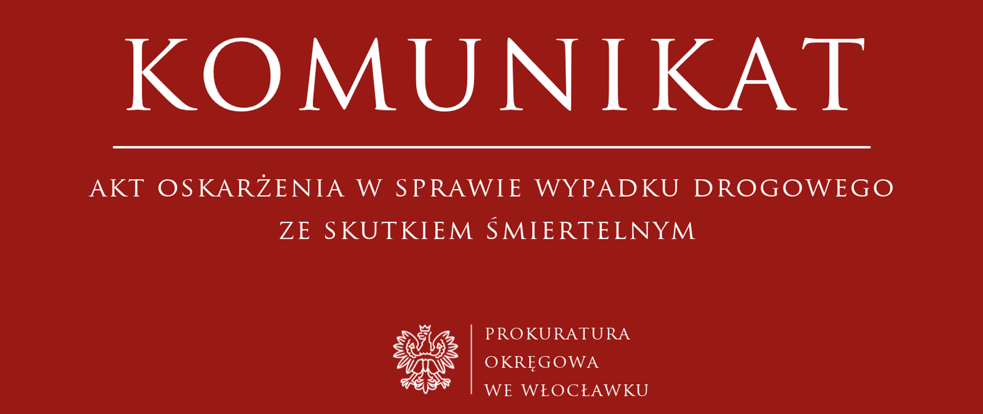 Komunikat Prokuratury Rejonowej we Włocławku 
