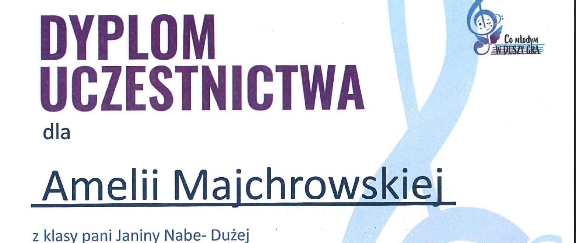 Dyplom uczestnictwa dla uczennicy klasy wiolonczeli Amelii Majchrowskiej