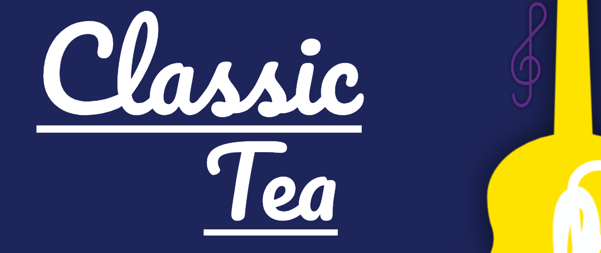 Granatowe tło, żółta grafika instrumentu, tekst dotyczący koncertu z cyklu Classic Tea 29 stycznia godz. 18.00