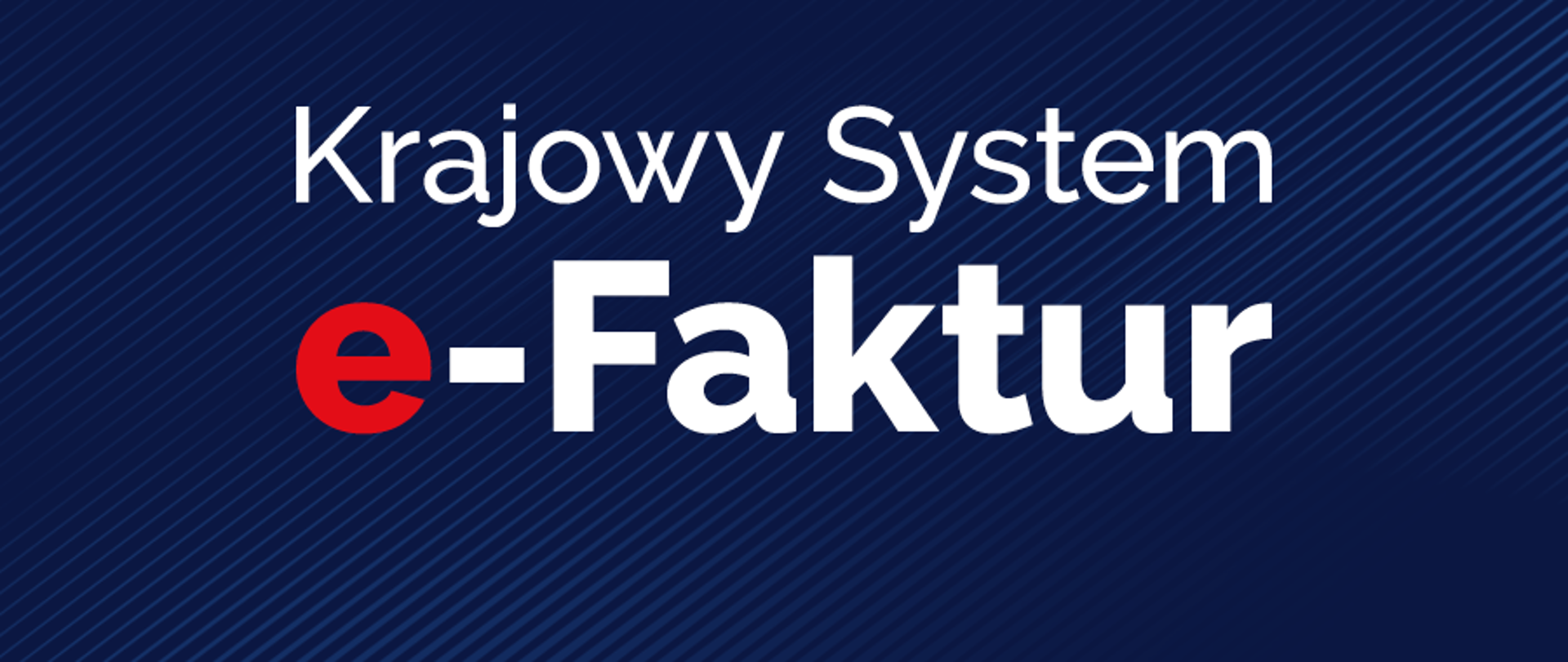 Na granatowym tle biały napis: Krajowy System e-Faktur