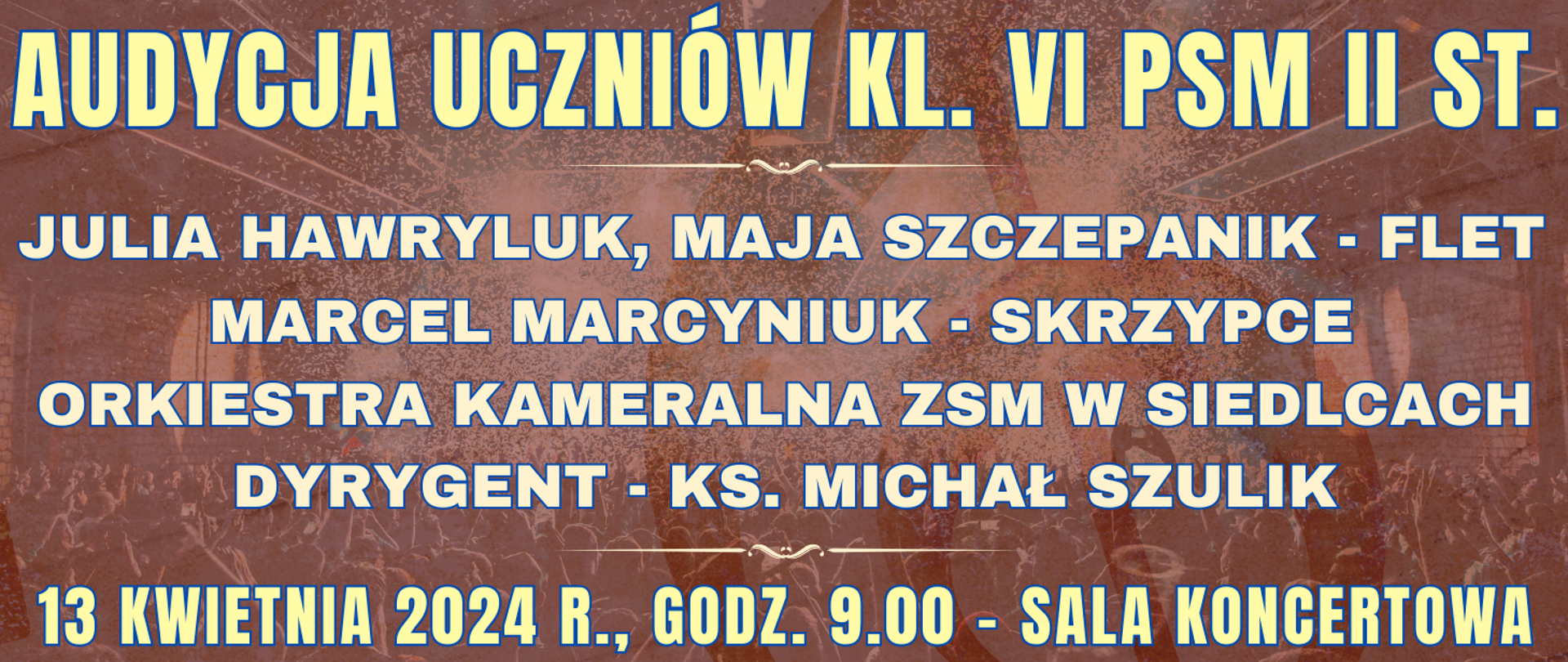 ciemne tło z półprzezroczystą publicznością na koncercie oraz informacja o wydarzeniu