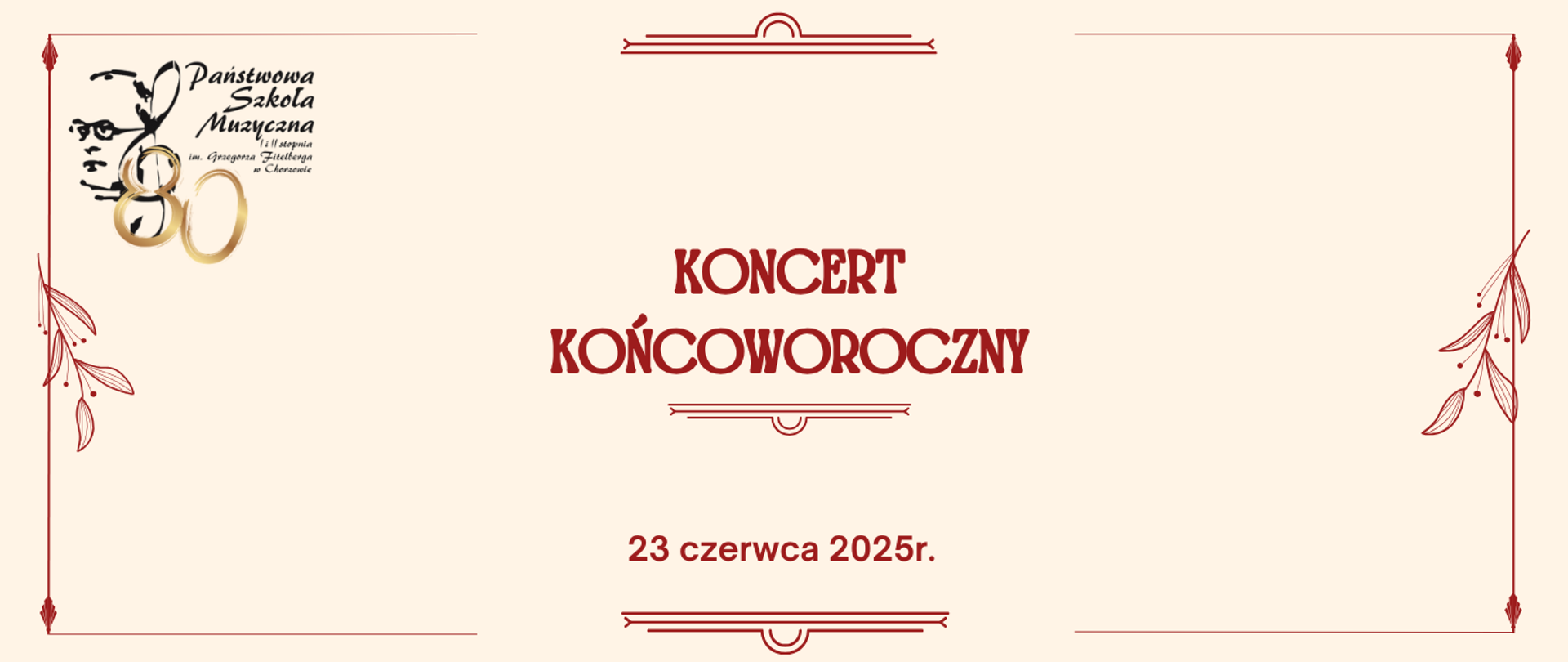 napis Koncert końcoworoczny 23 czerwca 2025 r.