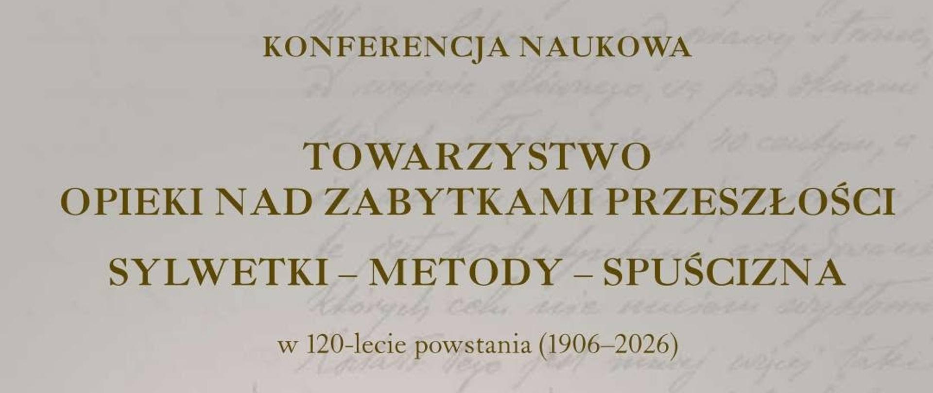 Świętujemy 120-lecie Towarzystwa Opieki nad Zabytkami Przeszłości