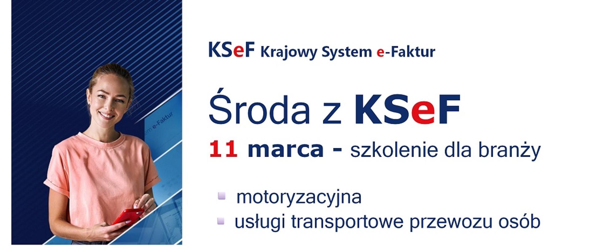 KSeF Krajowy System e-Faktur, Środa z KSeF, 11 marca - szkolenie dla branży motoryzacyjnej i usługi transportowe przewozu osób