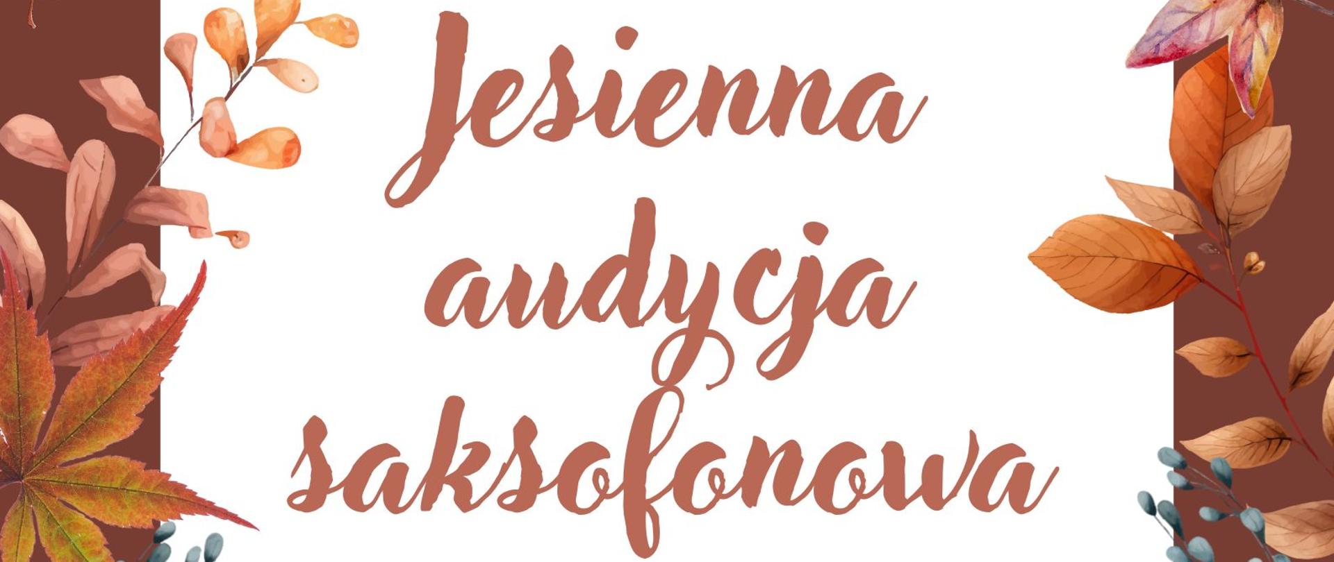 w dolnej części postacie saksofonistów w kapeluszach, w centralnej części informacja o audycji, w prawym rogu logo szkoły, całość okolona jesiennymi liśćmi