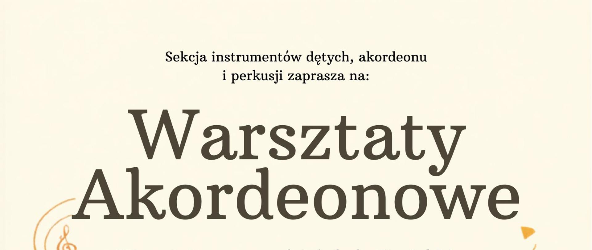 Plakat z wydarzeniem - Warsztaty Akordeonowe, które odbędą się w dniu 25 marca 2026r. o godz. 12:00 w ZPSM w Dębicy,warsztaty poprowadzi dr hab. Daniel Lis z Akademii Muzycznej w Katowicach, tło plakatu w kolorze kremowym, na środku plakatu umieszczono zdjęcie prowadzącego, który trzyma rękę na akordeonie, zdjęcie otoczone jest kolorowymi nutkami