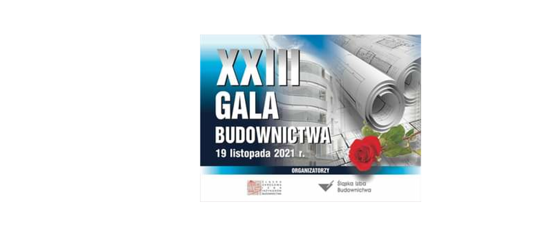 Plakat XXIII Gali Budownictwa z datą 19 listopada 2021 i grafiką nowoczesnego budynku oraz czerwoną różą.