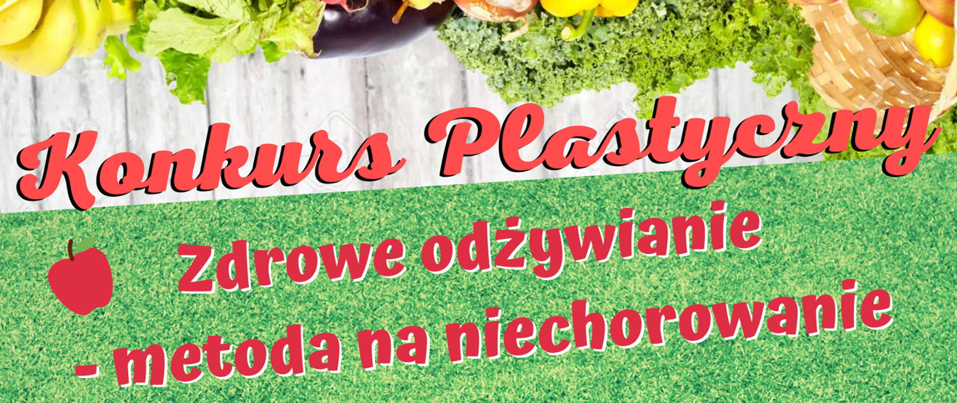 Wyniki konkursu plastycznego pt. „Zdrowe odżywianie – metoda na niechorowanie”