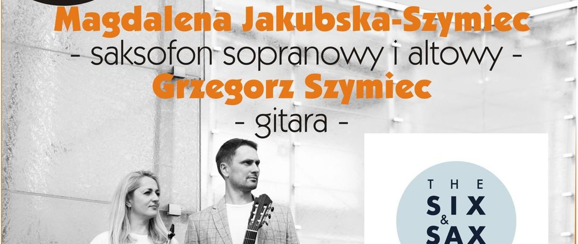 Koncert Magdalena Jakubska-Szymiec (saksofon) i Grzegorz Szymiec (gitara) 13.04.2024 o godzinie 19:00 w sali koncertowej PSM Wadowice. Wstęp wolny.