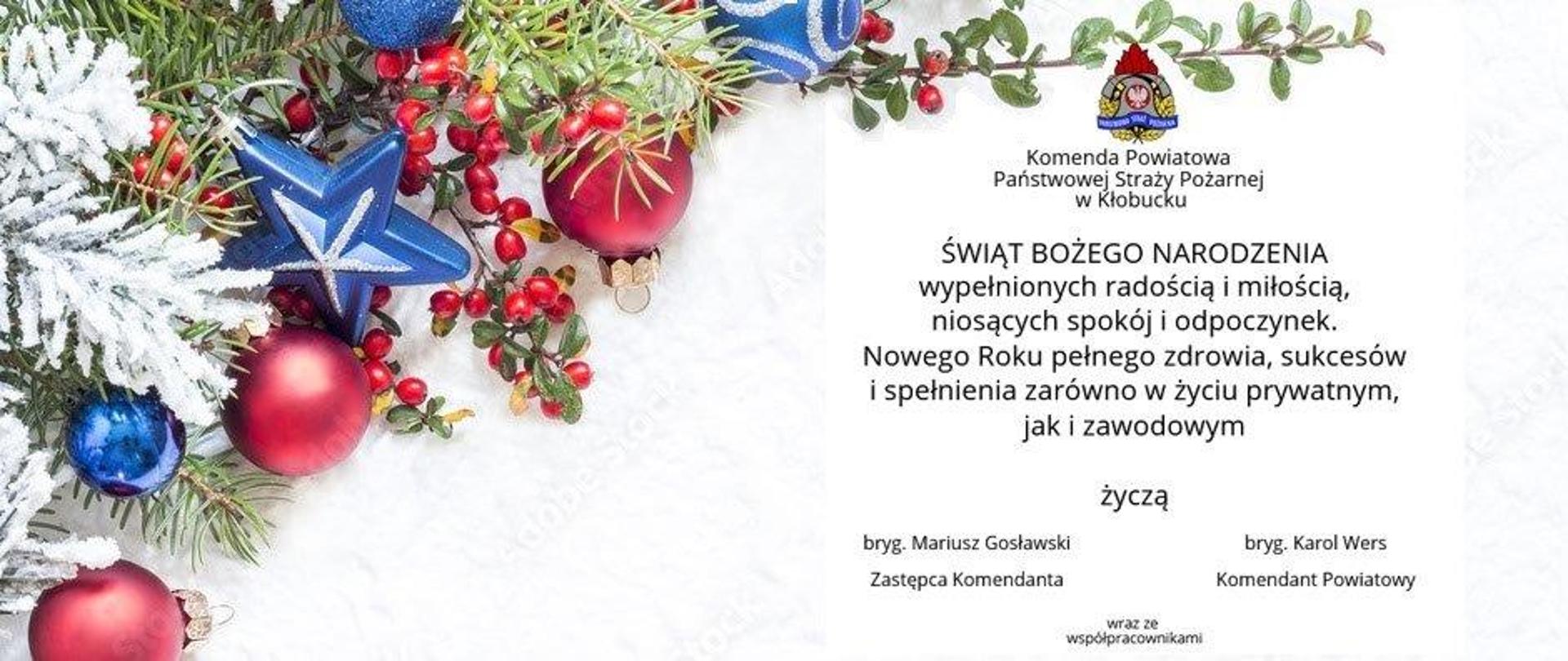 Zdjęcie przedstawia życzenia świąt Bożego Narodzenia wypełnionych radością i miłości oraz Nowego Roku pełnego zdrowia i sukcesów. Życzą bryg Karol Wers Komendant Powiatowy PSP oraz bryg. Mariusz Gosławski Zastępca Komendanta Powiatowego PSP