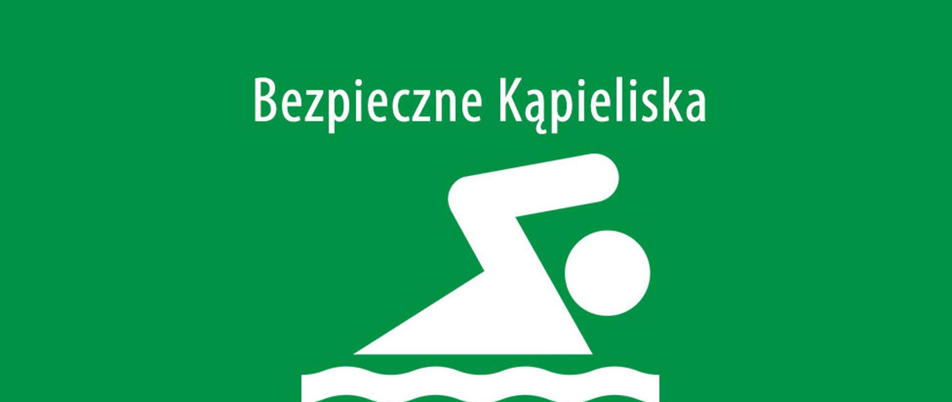 Na zielonym tle napis "Bezpieczne Kąpieliska", a pod nim symbol przedstawiający płynącego wpław człowieka.