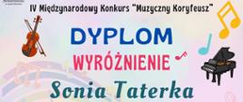 Zdjęcie przedstawia dyplom dla uczennicy w konkursie "Muzyczny Koryfeusz". W tle dyplomu graficzne rysunki skrzypiec, fortepianu, nut i kolorowej pięciolinii.