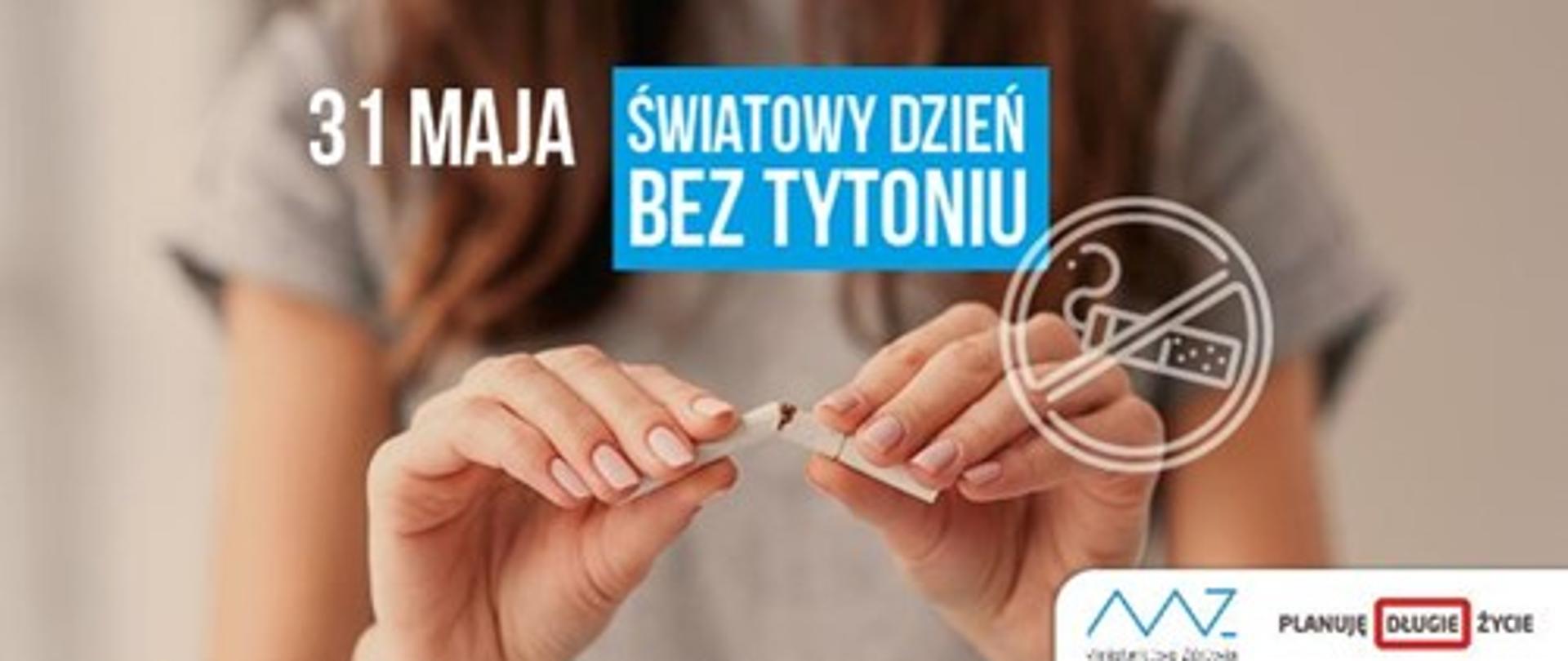 Światowy Dzień Bez Tytoniu.
