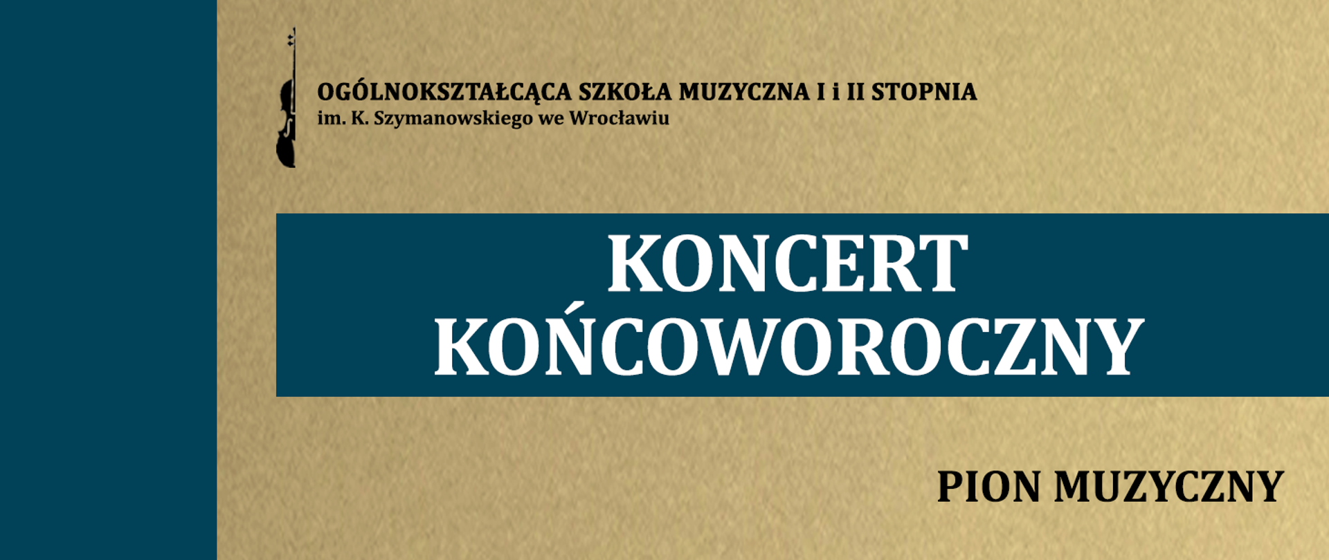 baner w kolorach beżu i niebieskiego, zawiera logo szkoły oraz napisy "Koncert końcoworoczny" oraz "pion muzyczny"