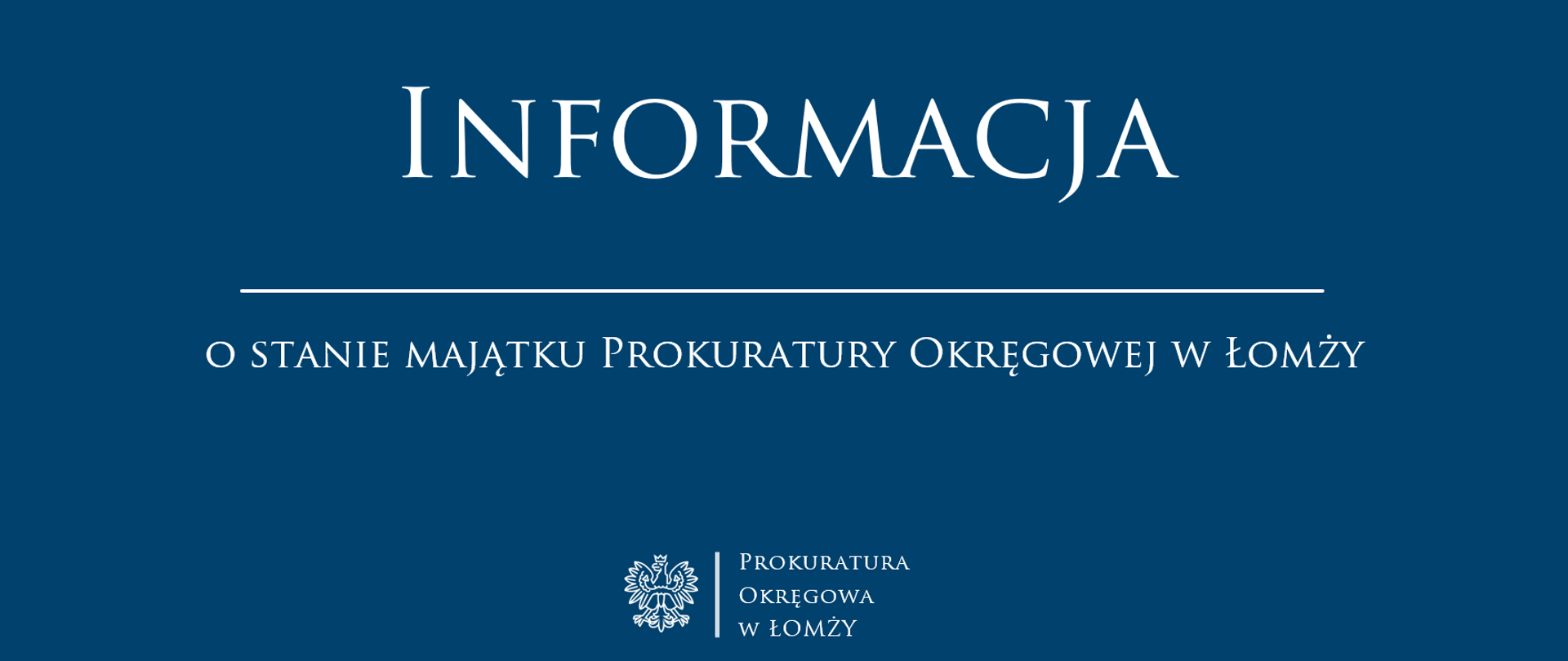 Informacja o stanie majątku Prokuratury Okręgowej w Łomży