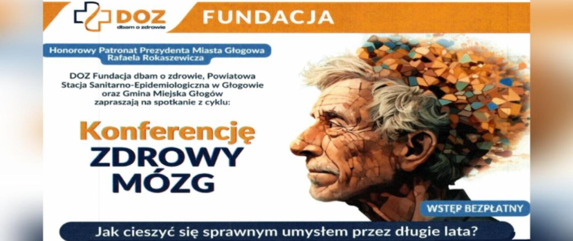 Plakat konferencji „Zdrowy Mózg” przedstawiający profil starszej osoby, której tylna część głowy przechodzi w kolorowe geometryczne kształty symbolizujące procesy poznawcze. Na plakacie widoczne są logotypy organizatorów oraz informacje o bezpłatnym wydarzeniu dotyczącym dbania o sprawność umysłu.