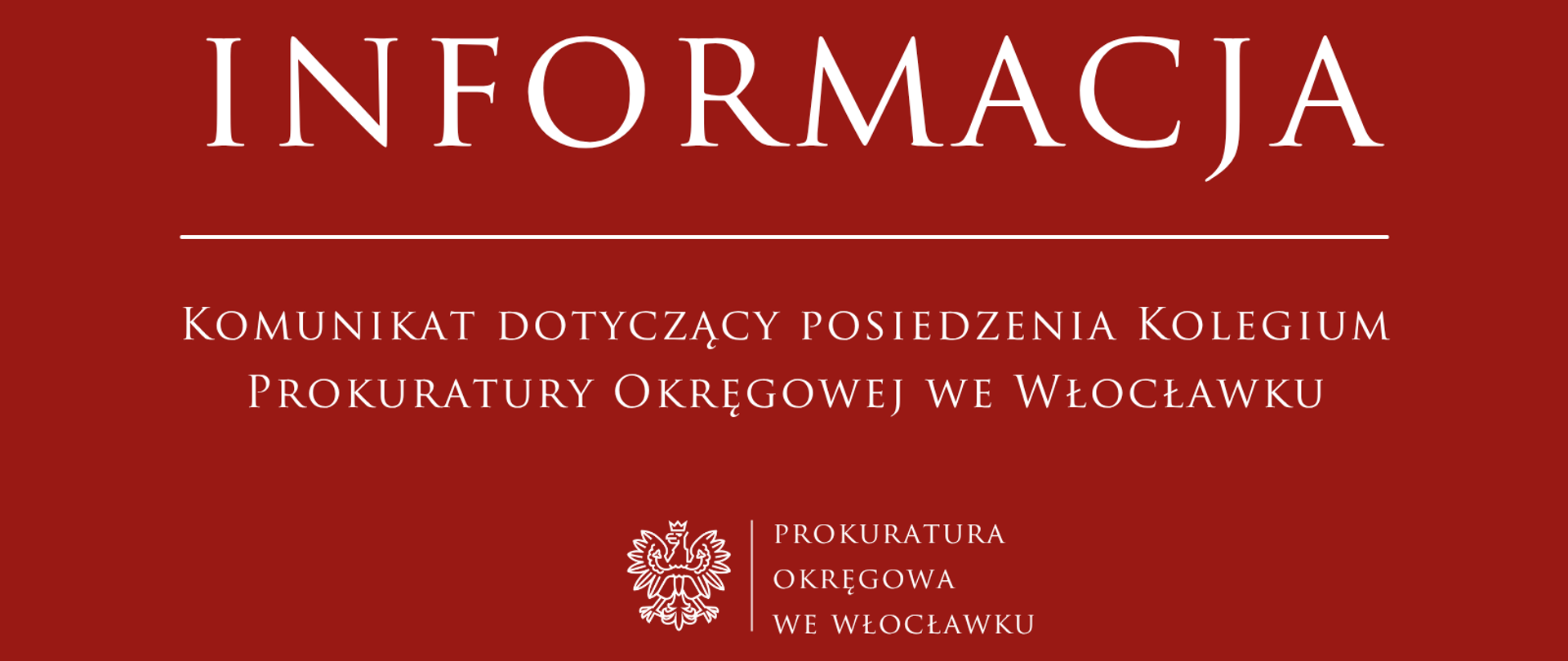 Komunikat dotyczący posiedzenia Kolegium Prokuratury Okręgowej we Włocławku