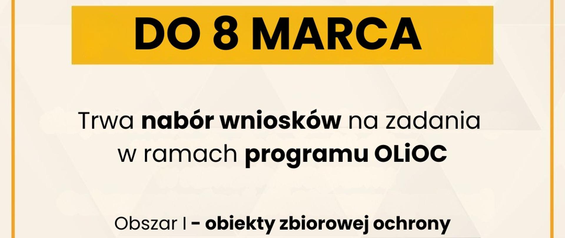 Grafika: do 8 marca trwa nabór wniosków na zadania w ramach programu OLiOC - Obszar I - obiekty zbiorowej ochrony 