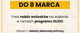 Grafika: do 8 marca trwa nabór wniosków na zadania w ramach programu OLiOC - Obszar I - obiekty zbiorowej ochrony 