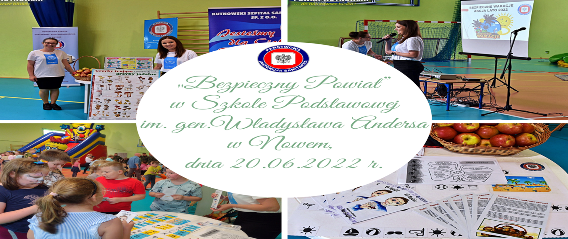 "Bezpieczny Powiat”, który odbył się dnia 20.06.2022r. w Szkole Podstawowej im. gen. Władysława Andersa w Nowem.